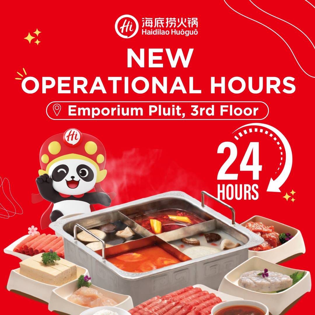 Haidilao Now Open 24 Hours! EMPORIUM PLUIT MALL